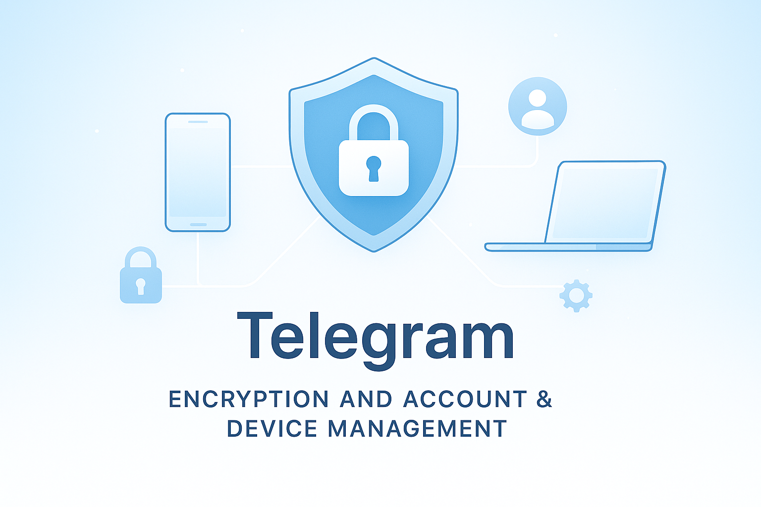Telegram账号与设备管理