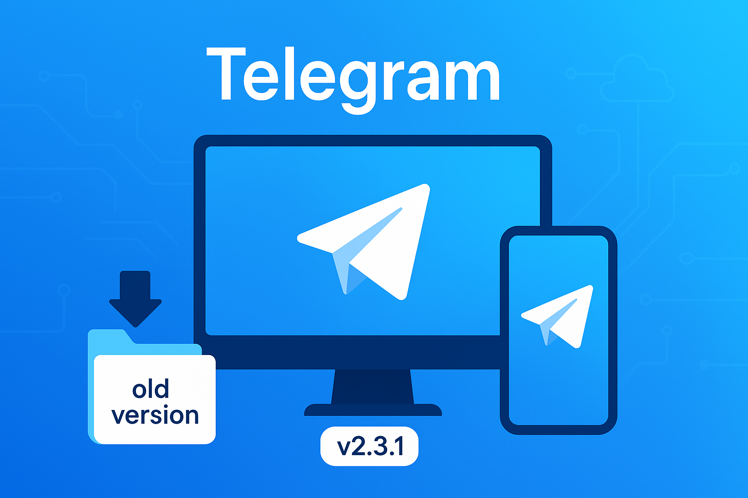 Telegram获取旧版安装包与来源